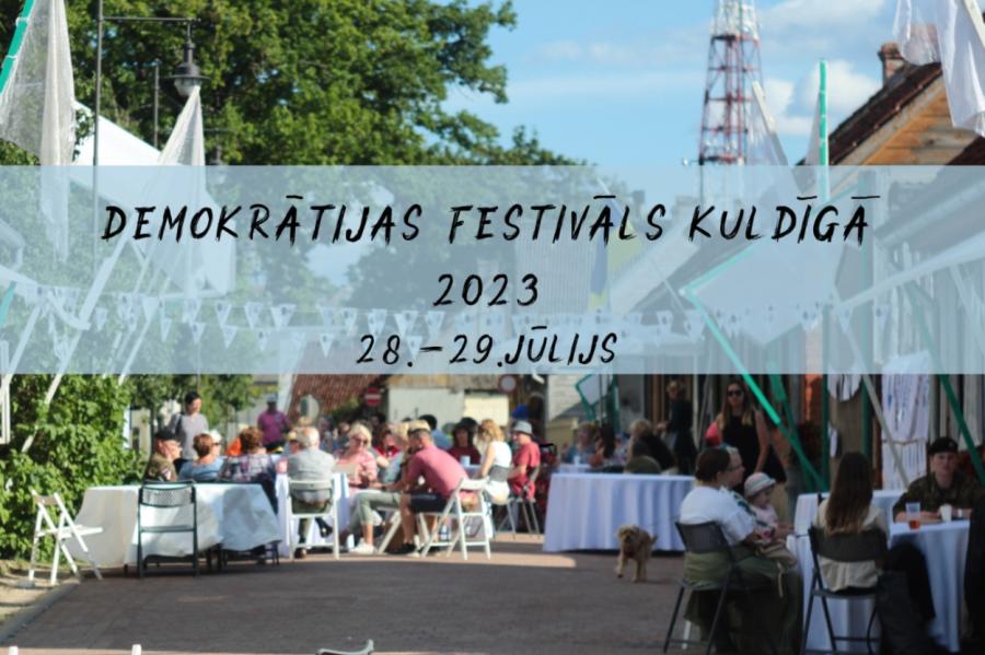 Kuldīgā šodien un rīt notiks Demokrātijas festivāls